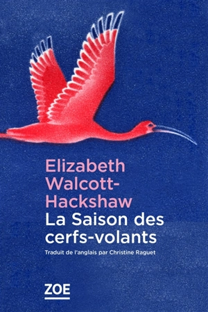 La saison des cerfs-volants : et autres nouvelles - Elizabeth Walcott-Hackshaw