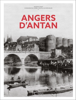 Angers d'antan - Jacques Sigot