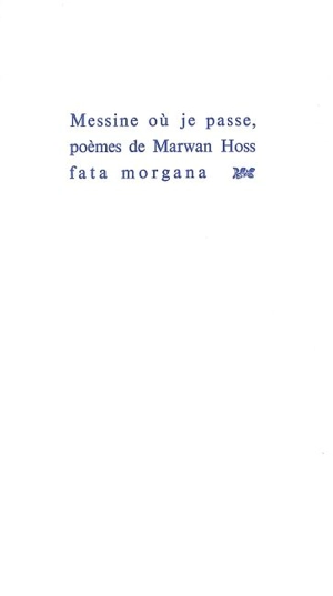 Messine où je passe - Marwan Hoss