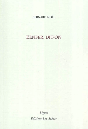 L'enfer, dit-on. Les plumes d'Eros. Eros Aragon - Bernard Noël