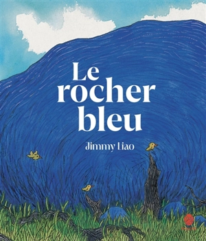 Le rocher bleu - Jimmy Liao