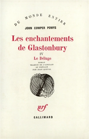 Les enchantements de Glastonbury. Vol. 4. Le déluge - John Cowper Powys