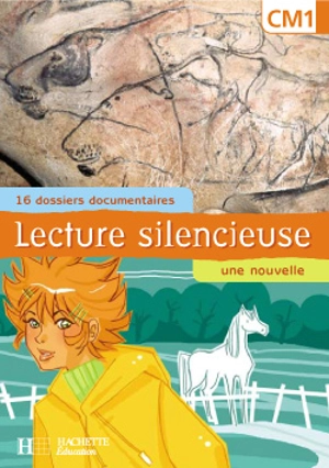 Lecture silencieuse, CM1 : 16 dossiers documentaires, une nouvelle - Martine Géhin