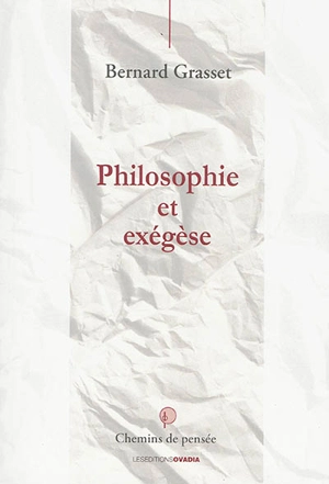 Philosophie et exégèse - Bernard Grasset