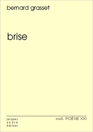 Brise : 2006-2008 - Bernard Grasset