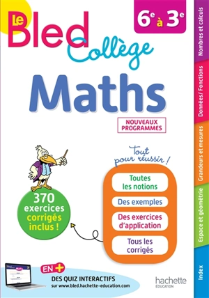 Le Bled maths : collège, 6e à 3e : nouveaux programmes - Josyane Curel