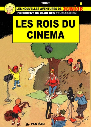 Les nouvelles aventures de Junior. Vol. 6. Les rois du cinéma - Tibet