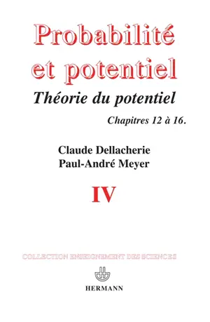 Probabilités et potentiel. Vol. 4. Chapitres XII à XVI - Claude Dellacherie