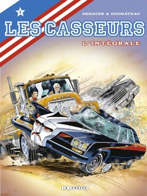 Les casseurs : l'intégrale. Vol. 1 - André-Paul Duchâteau