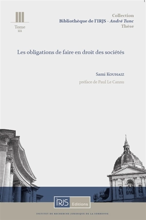 Les obligations de faire en droit des sociétés - Sami Kouhaiz