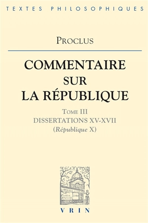 Commentaire sur la République. Vol. 3. Livre 10 - Proclus