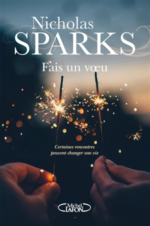 Fais un voeu - Nicholas Sparks