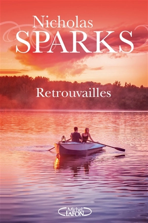 Retrouvailles - Nicholas Sparks