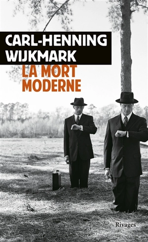 La mort moderne - Carl-Henning Wijkmark