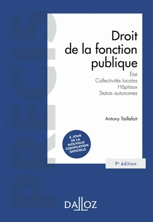 Droit de la fonction publique : Etat, collectivités locales, hôpitaux, statuts autonomes : 2022 - Antony Taillefait