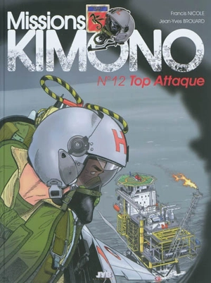 Missions Kimono. Vol. 12. Top Attaque - Jean-Yves Brouard