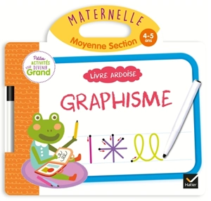 Graphisme : maternelle, moyenne section, 4-5 ans : livre ardoise - Marie-Françoise Mornet