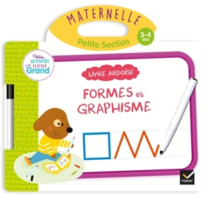 Formes et graphisme : maternelle, petite section, 3-4 ans : livre ardoise - Marie-Françoise Mornet