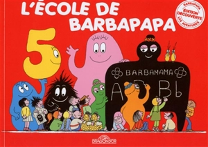 Les aventures de Barbapapa. L'école de Barbapapa - Annette Tison