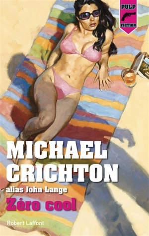 Zéro cool - Michael Crichton