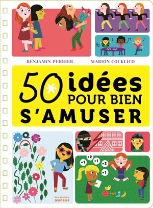 50 idées pour bien s'amuser - Benjamin Perrier