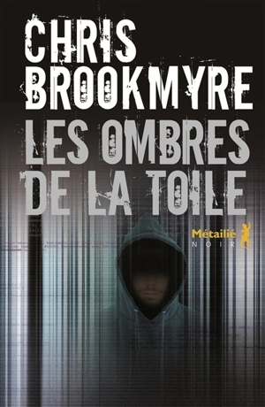 Les ombres de la toile - Christopher Brookmyre