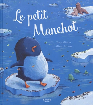 Le petit manchot - Tony Mitton