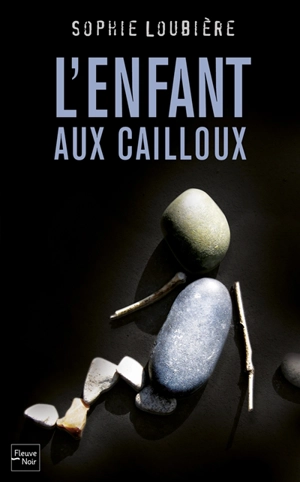 L'enfant aux cailloux - Sophie Loubière