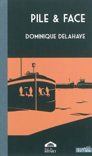 Pile & face - Dominique Delahaye