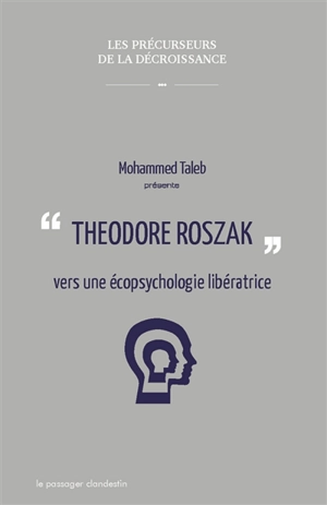 Theodore Roszak : vers une écopsychologie libératrice - Mohammed Taleb
