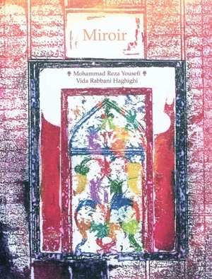 Miroir - Mohammad Reza Yousefi