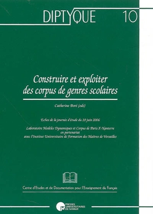 Construire et exploiter des corpus de genres scolaires : échos de la journée d'étude du 10 juin 2006