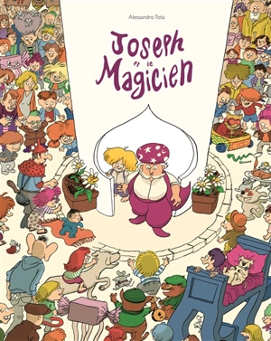 Joseph et le magicien - Alessandro Tota