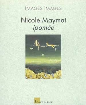 Ipomée - Nicole Maymat