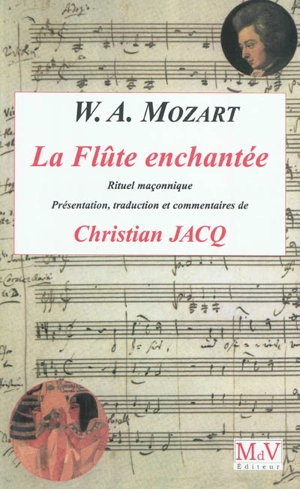 La flûte enchantée : rituel maçonnique - Wolfgang Amadeus Mozart