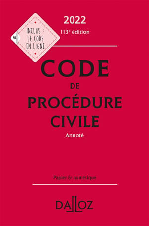 Code de procédure civile 2022, annoté