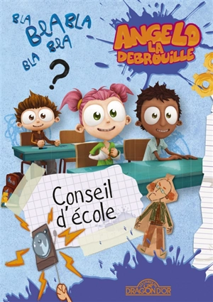 Angelo la débrouille. Vol. 2. Conseil d'école - David Guyon