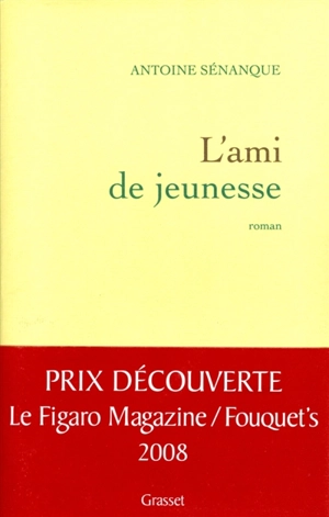 L'ami de jeunesse - Antoine Sénanque