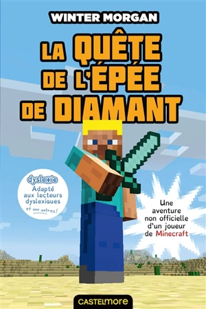 Une aventure non officielle d'un joueur de Minecraft. Vol. 1. La quête de l'épée de diamant - Winter Morgan