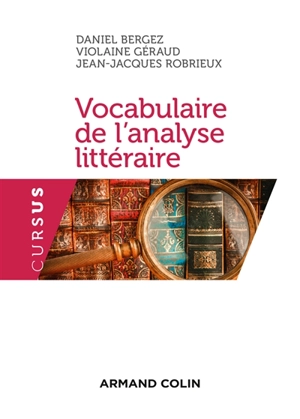 Vocabulaire de l'analyse littéraire - Daniel Bergez