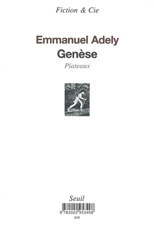 Genèse (chronologie). Genèse (plateaux) - Emmanuel Adely