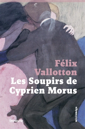 Les soupirs de Cyprien Morus - Félix Vallotton