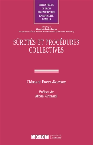 Sûretés et procédures collectives - André Favre-Rochex