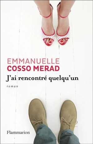 J'ai rencontré quelqu'un - Emmanuelle Cosso-Merad