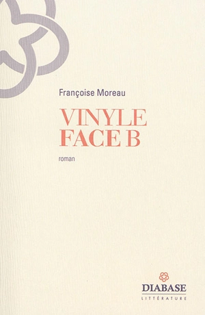 Vinyle : face B - Françoise Moreau