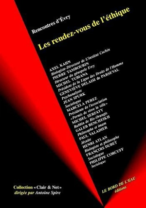 Les Rendez-vous de l'éthique : rencontres d'Evry, mars 2003 - RENDEZ-VOUS DE L'ÉTHIQUE (1 ; 2003 ; Evry)