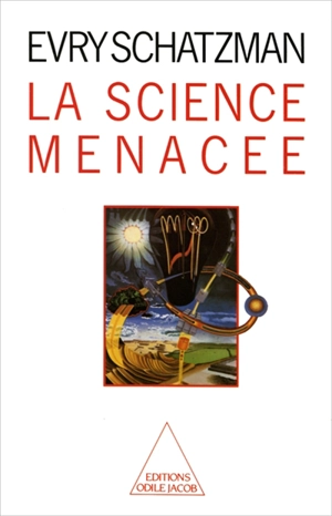 La Science menacée - Evry Schatzman