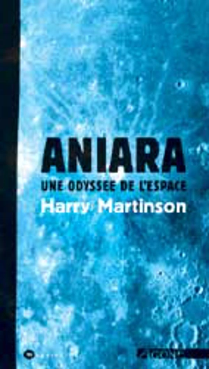 Aniara, une odyssée de l'espace - Harry Martinson