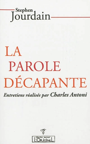 La parole décapante - Stephen Jourdain