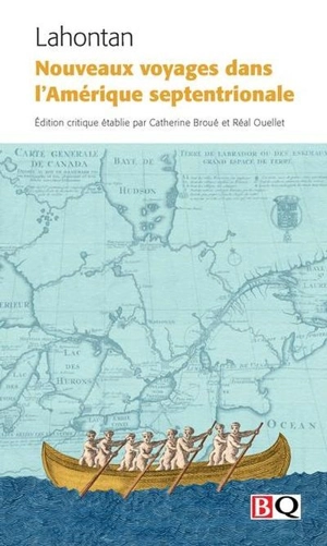 Nouveaux voyages en Amérique septentrionale - Louis Armand de Lom d'Arce, baron de Lahontan